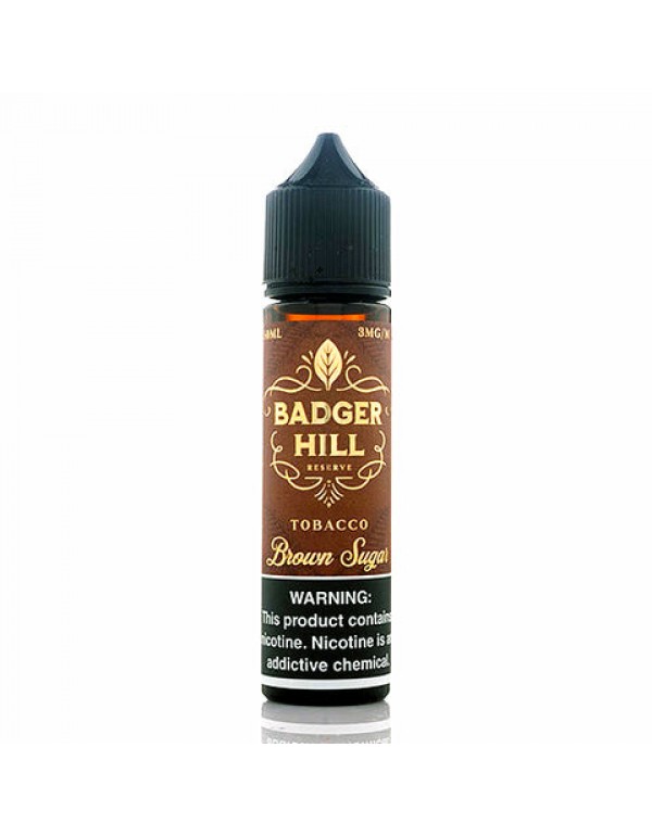 Brown Sugar - Badger Hill Reserve E-Juice (60 ml)