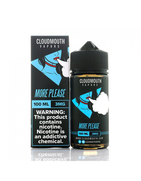 More Please - Cloudmouth Vapors E-Juice (100 ml)